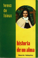 Historia De Un Alma. Manuscritos Autobiográficos - Teresa De Lisieux - Biographies