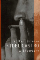 Fidel Castro. A Biography - Volker Skierka - Biografieën