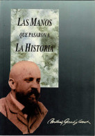 Las Manos Que Pasaron A La Historia. Antonio Gaudí Y Cornet - E. L. Borobia Melendo - Biografie