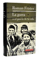 La Gorra O El Precio De La Vida - Roman Frister - Biografie