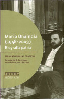 Mario Onaindia (1948-2003). Biografía Patria - Fernando Molina Aparicio - Biografías