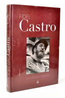 Fidel Castro. Una Vida En Imágenes - Pilar Huertas - Biografías