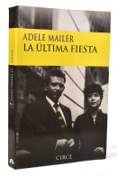 La última Fiesta. Escenas De Mi Vida Con Norman Mailler - Adele Mailer - Biografieën