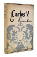 Carlos V - Francisco De Cossio - Biografías