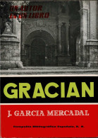 Baltasar Gracian. Estudio Y Antología - J. García Mercadal - Biografías