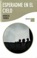 Esperadme En El Cielo - Maruja Torres - Autres & Non Classés