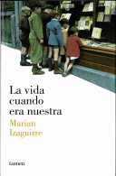 La Vida Cuando Era Nuestra (Libro + CD) - Marian Izaguirre - Andere & Zonder Classificatie