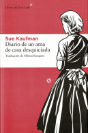 Diario De Un Ama De Casa Desquiciada - Sue Kaufman - Other & Unclassified