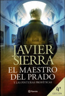 El Maestro Del Prado Y Las Pinturas Proféticas - Javier Sierra - Otros & Sin Clasificación