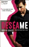 Deséame. Otra Oportunidad Para El Amor - Robyn Grady - Andere & Zonder Classificatie