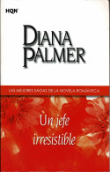 Un Jefe Irresistible. Saga Agencia Lassiter - Diana Palmer - Autres & Non Classés