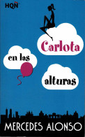 Carlota En Las Alturas - Mercedes Alonso - Sonstige & Ohne Zuordnung