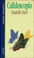 Calidoscopio - Danielle Steel - Altri & Non Classificati