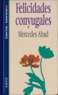 Felicidades Conyugales - Mercedes Abad - Otros & Sin Clasificación