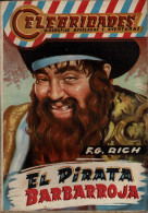 Celebridades No. 89. El Pirata Barbarroja - F. G. Rich - Autres & Non Classés