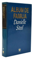 Album De Familia - Danielle Steel - Other & Unclassified