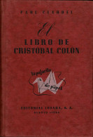 El Libro De Cristóbal Colón - Paul Claudel - Andere & Zonder Classificatie
