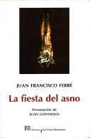 La Fiesta Del Asno (dedicado) - Juan Francisco Ferré - Otros & Sin Clasificación