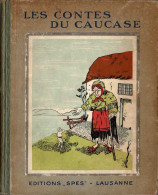 Les Contes Du Caucase - Autres & Non Classés