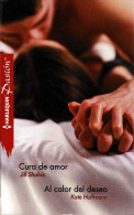 Cura De Amor / Al Calor Del Deseo - Jill Shalvis / Kate Hoffmann - Other & Unclassified