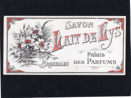 Etiquette - Savon LAIT De LYS - BRUXELLES - Palais Des Parfums - Etiquetas