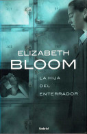 La Hija Del Enterrador - Elizabeth Bloom - Other & Unclassified