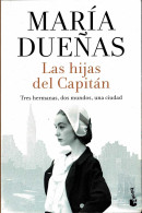 Las Hijas Del Capitán - María Dueñas - Autres & Non Classés