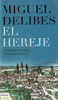 El Hereje - Miguel Delibes - Autres & Non Classés