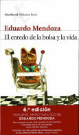 El Enredo De La Bolsa Y La Vida - Eduardo Mendoza - Autres & Non Classés