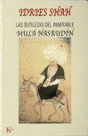 Las Sutilezas Del Inimitable Mulá Nasrudín - Idries Shah - Autres & Non Classés