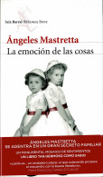 La Emoción De Las Cosas - Angeles Mastretta - Autres & Non Classés