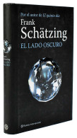 El Lado Oscuro - Frank Schätzing - Autres & Non Classés