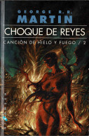 Choque De Reyes. Canción De Hielo Y Fuego / 2 - George R. R. Martin - Autres & Non Classés