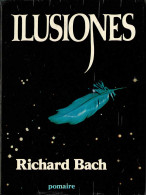 Ilusiones - Richard Bach - Autres & Non Classés