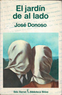 El Jardín De Al Lado - José Donoso - Autres & Non Classés