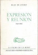 Expresión Y Reunión (1941-1969) - Blas De Otero - Autres & Non Classés