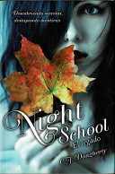 Night School. El Legado - C. J. Daughery - Autres & Non Classés