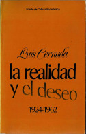 La Realidad Y El Deseo (1924-1962) - Luis Cernuda - Autres & Non Classés