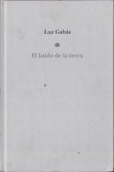 El Latido De La Tierra - Luz Gabás - Autres & Non Classés