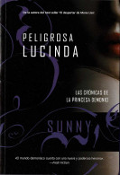 Peligrosa Lucinda. Las Crónicas De La Princesa Demonio - Sunny - Autres & Non Classés