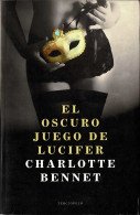 El Oscuro Juego De Lucifer - Charlotte Bennet - Autres & Non Classés