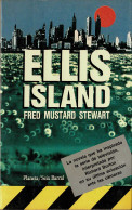 Ellis Island - Fred Mustard Stewart - Autres & Non Classés