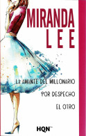 La Amante Del Millonario. Por Despecho. El Otro - Miranda Lee - Autres & Non Classés