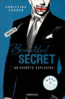 Beautiful Secret. Un Secreto Explosivo - Christina Lauren - Autres & Non Classés