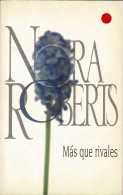 Más Que Rivales - Nora Roberts - Autres & Non Classés
