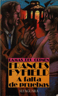 A Falta De Pruebas - Frances Fyfield - Autres & Non Classés