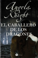 El Caballero De Los Dragones - Angela Knight - Autres & Non Classés