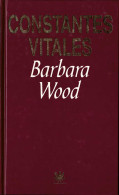 Constantes Vitales - Barbara Wood - Autres & Non Classés