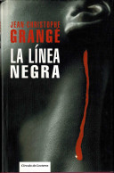 La Línea Negra - Jean Christophe Grangé - Autres & Non Classés