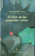 El Dios De Las Pequeñas Cosas - Arundhati Roy - Autres & Non Classés